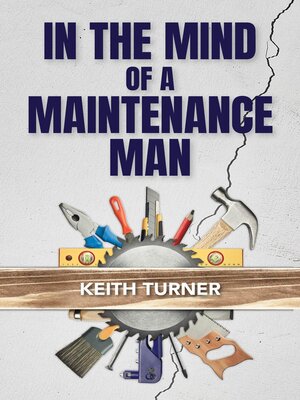 cover image of In the Mind of a Maintenance Man